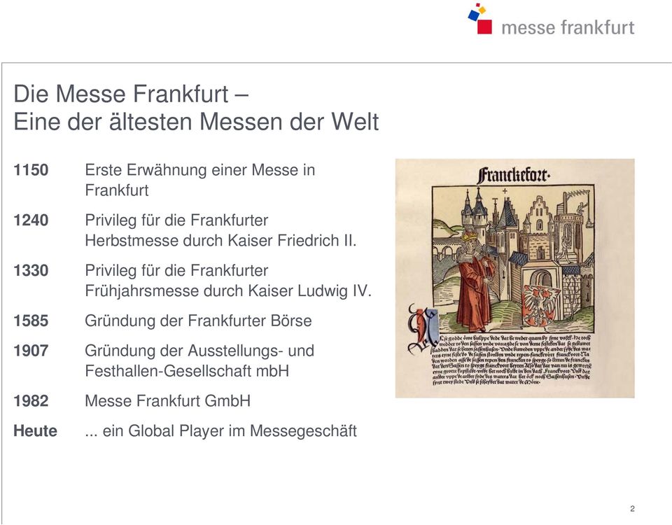 1330 Privileg für die Frankfurter Frühjahrsmesse durch Kaiser Ludwig IV.