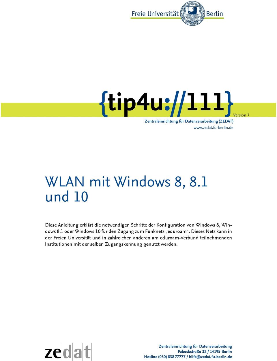 1 oder Windows 10 für den Zugang zum Funknetz eduroam.
