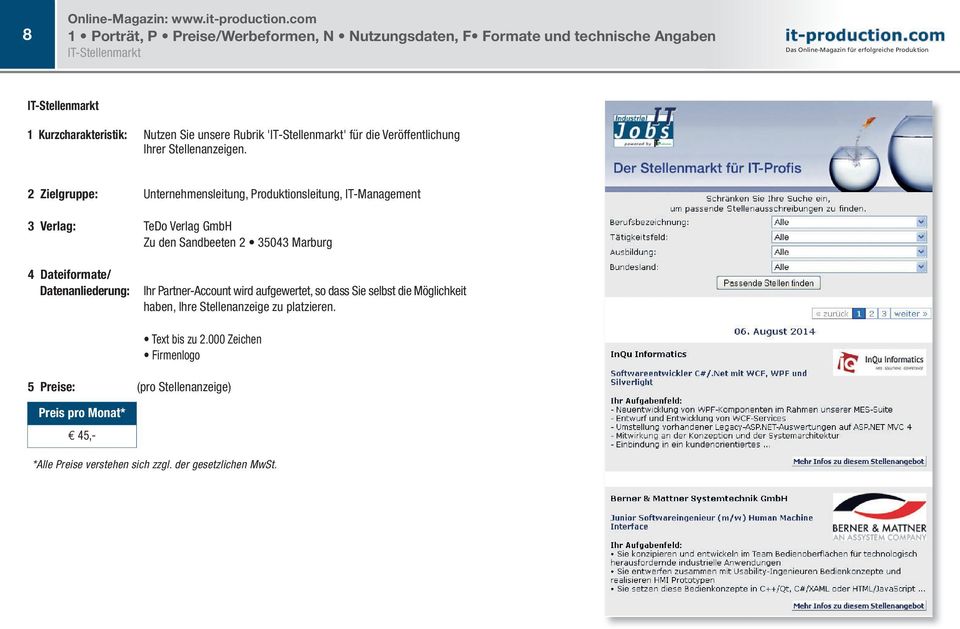 2 Zielgruppe: Unternehmensleitung, Produktionsleitung, IT-Management 3 Verlag: TeDo Verlag GmbH 4 Dateiformate/ Datenanliederung: Ihr