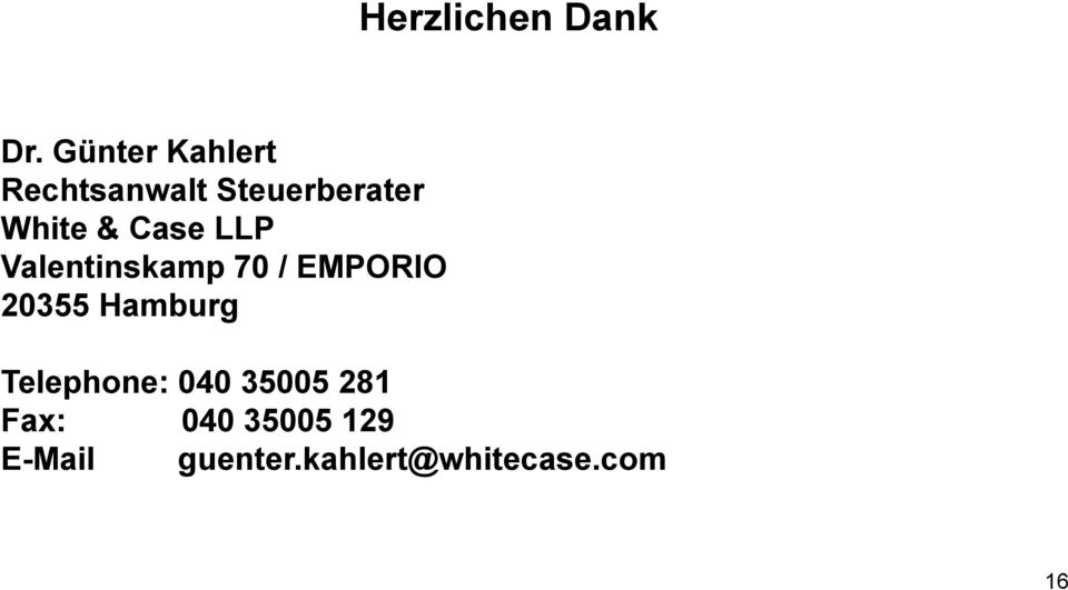Case LLP Valentinskamp 70 / EMPORIO 20355 Hamburg