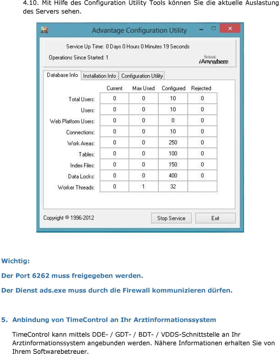 5. Anbindung von TimeControl an Ihr Arztinformationssystem TimeControl kann mittels DDE- / GDT- / BDT- /