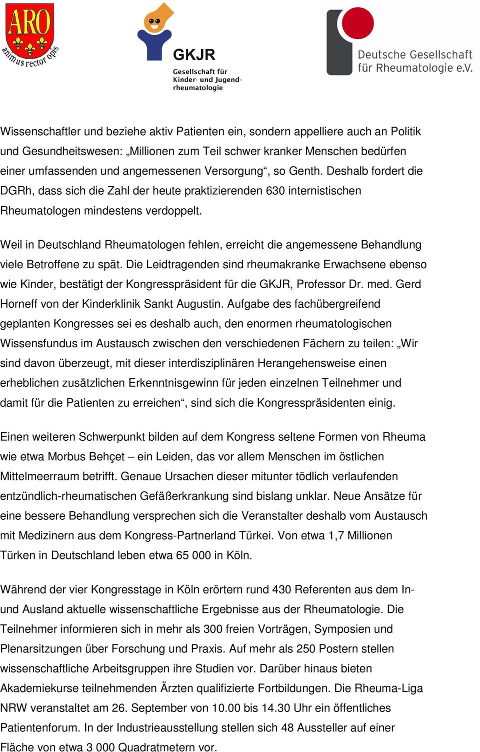 Weil in Deutschland Rheumatologen fehlen, erreicht die angemessene Behandlung viele Betroffene zu spät.