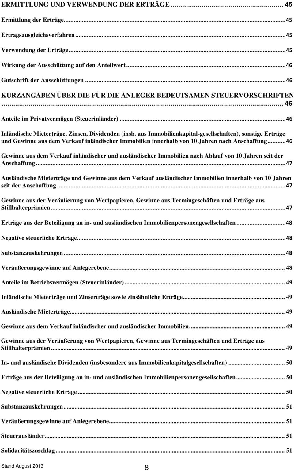 .. 46 Inländische Mieterträge, Zinsen, Dividenden (insb.