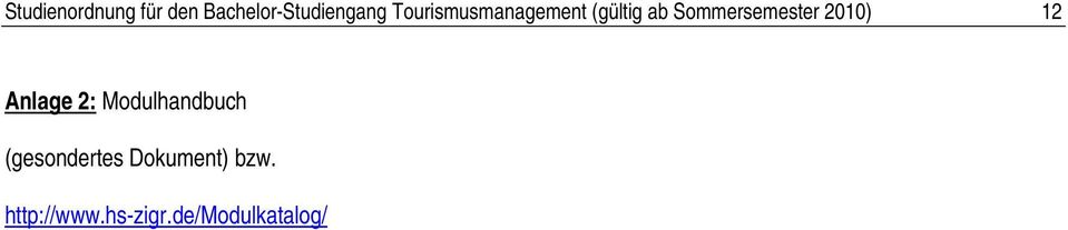 2010) 12 Anlage 2: Modulhandbuch (gesondertes