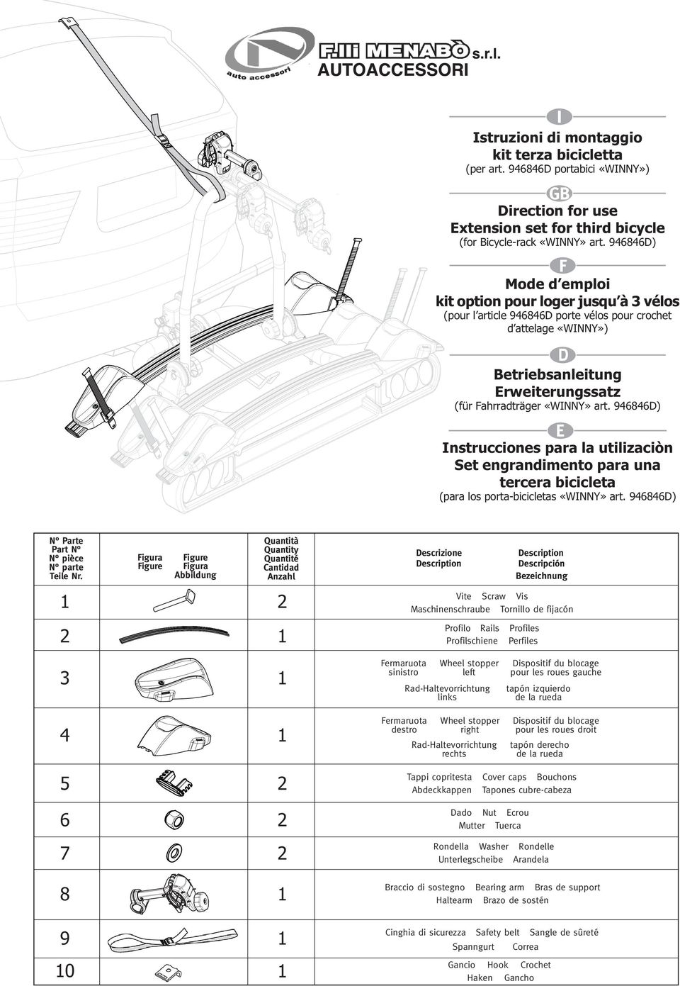 94646D) Instrucciones para la utilizaciòn Set engrandimento para una tercera bicicleta (para los porta-bicicletas «WINNY» art. 94646D) N Parte Teile Nr.