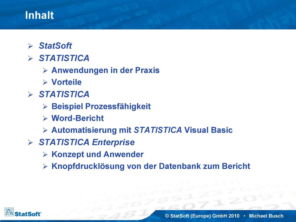 Automatisierung mit STATISTICA Visual Basic STATISTICA