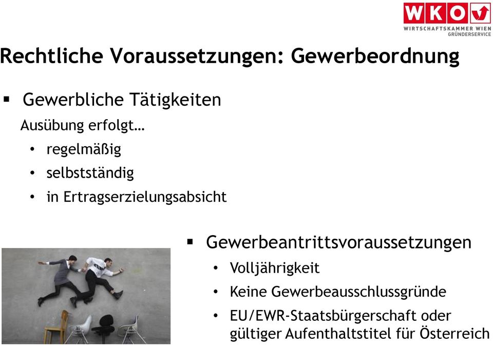 Gewerbeantrittsvoraussetzungen Volljährigkeit Keine