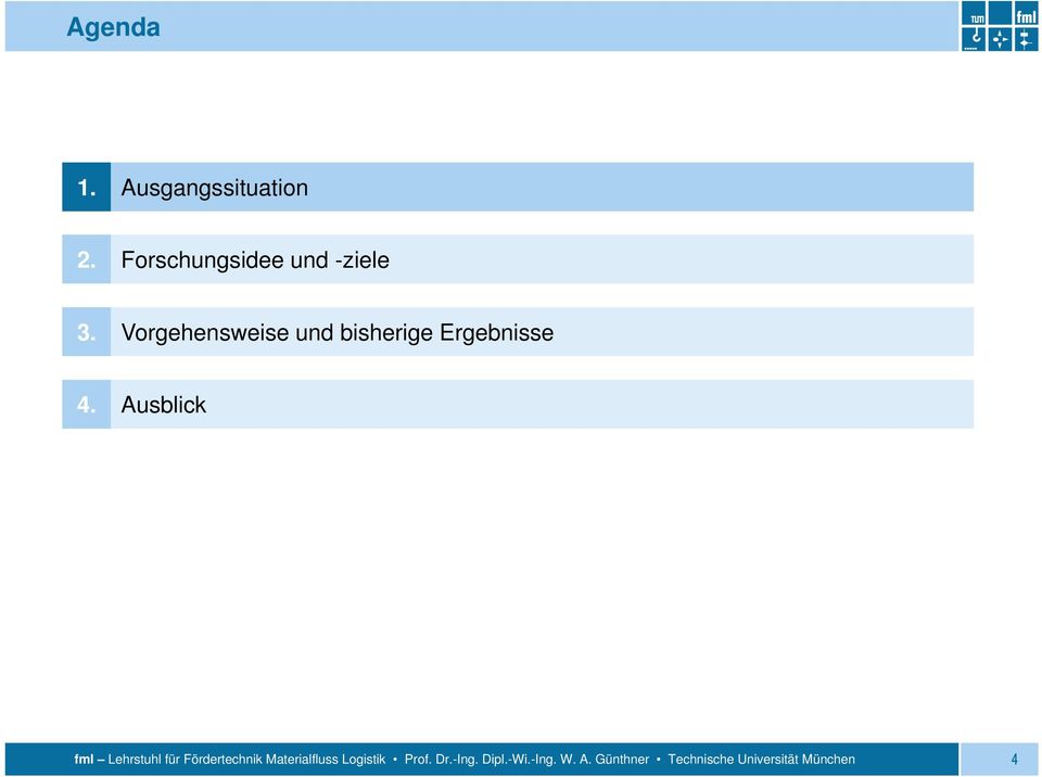 Forschungsidee und -ziele 3.