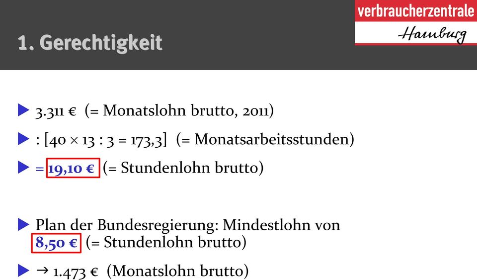 Stundenlohn brutto) Plan der Bundesregierung: