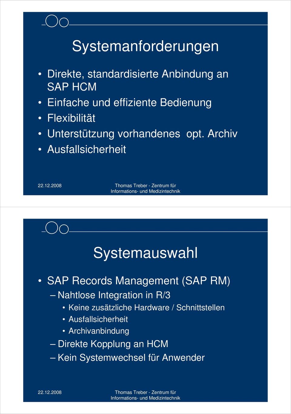 Archiv Ausfallsicherheit Systemauswahl SAP Records Management (SAP RM) Nahtlose Integration