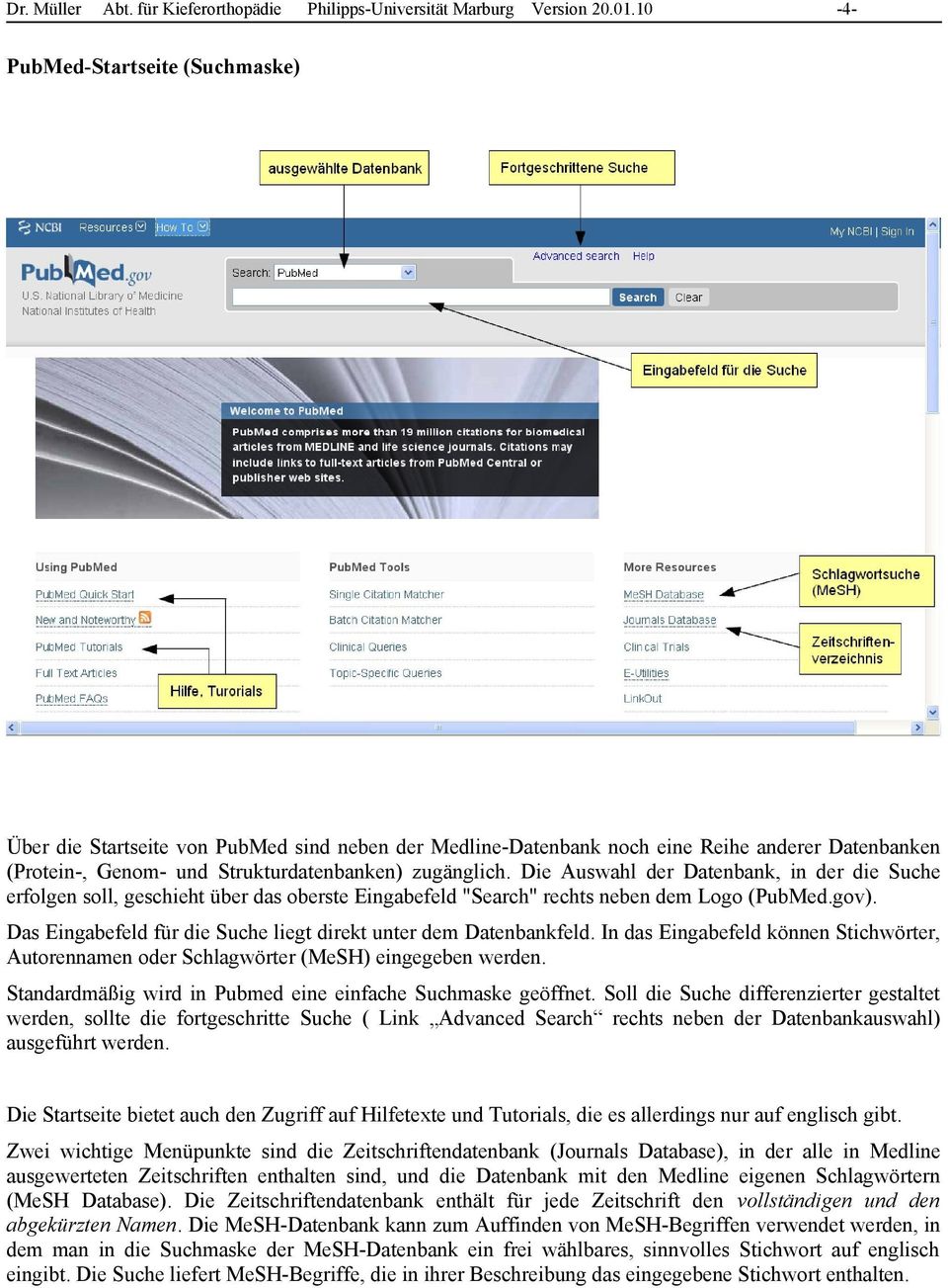 Die Auswahl der Datenbank, in der die Suche erfolgen soll, geschieht über das oberste Eingabefeld "Search" rechts neben dem Logo (PubMed.gov).