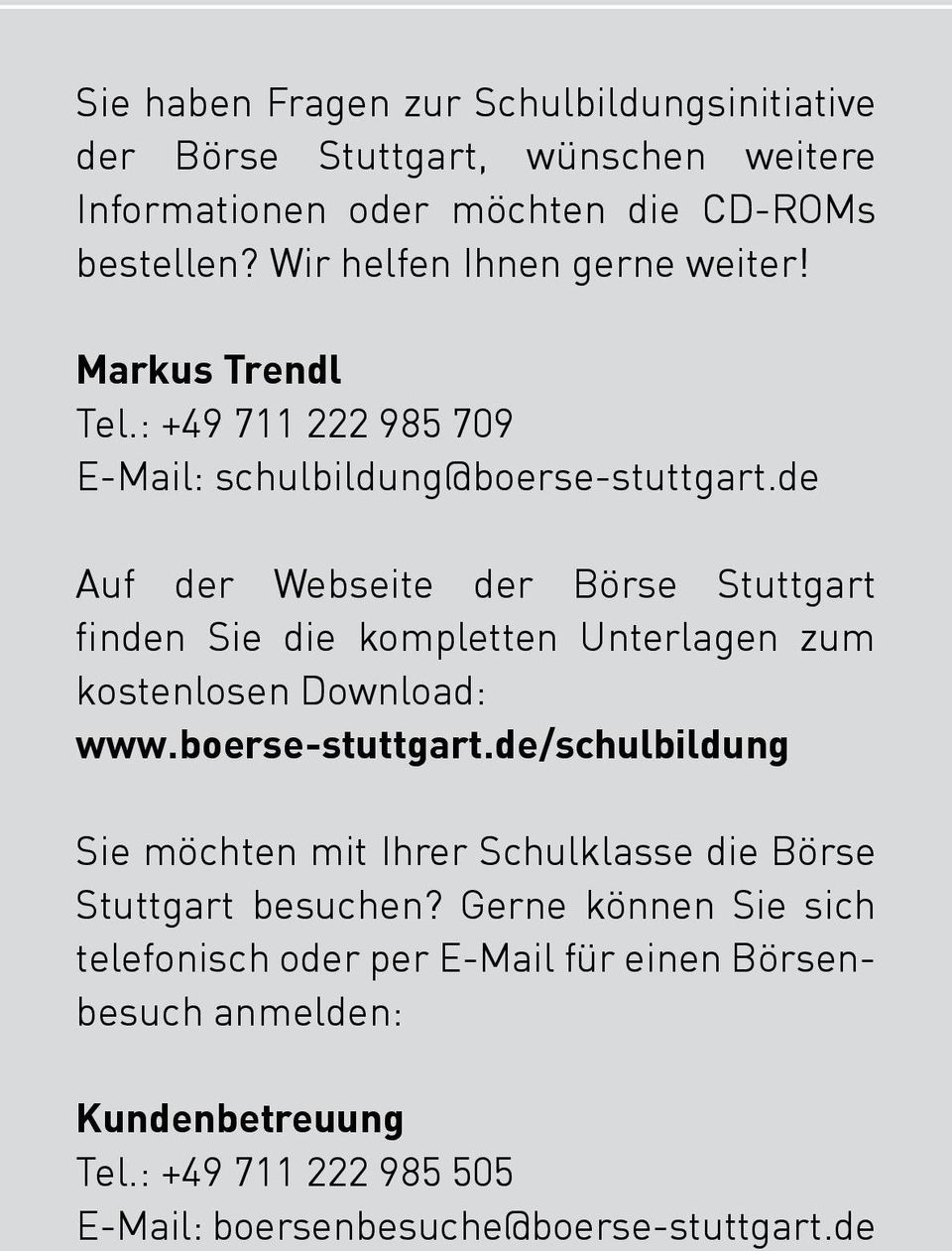 de Auf der Webseite der Börse Stuttgart finden Sie die kompletten Unterlagen zum kostenlosen Download: www.boerse-stuttgart.