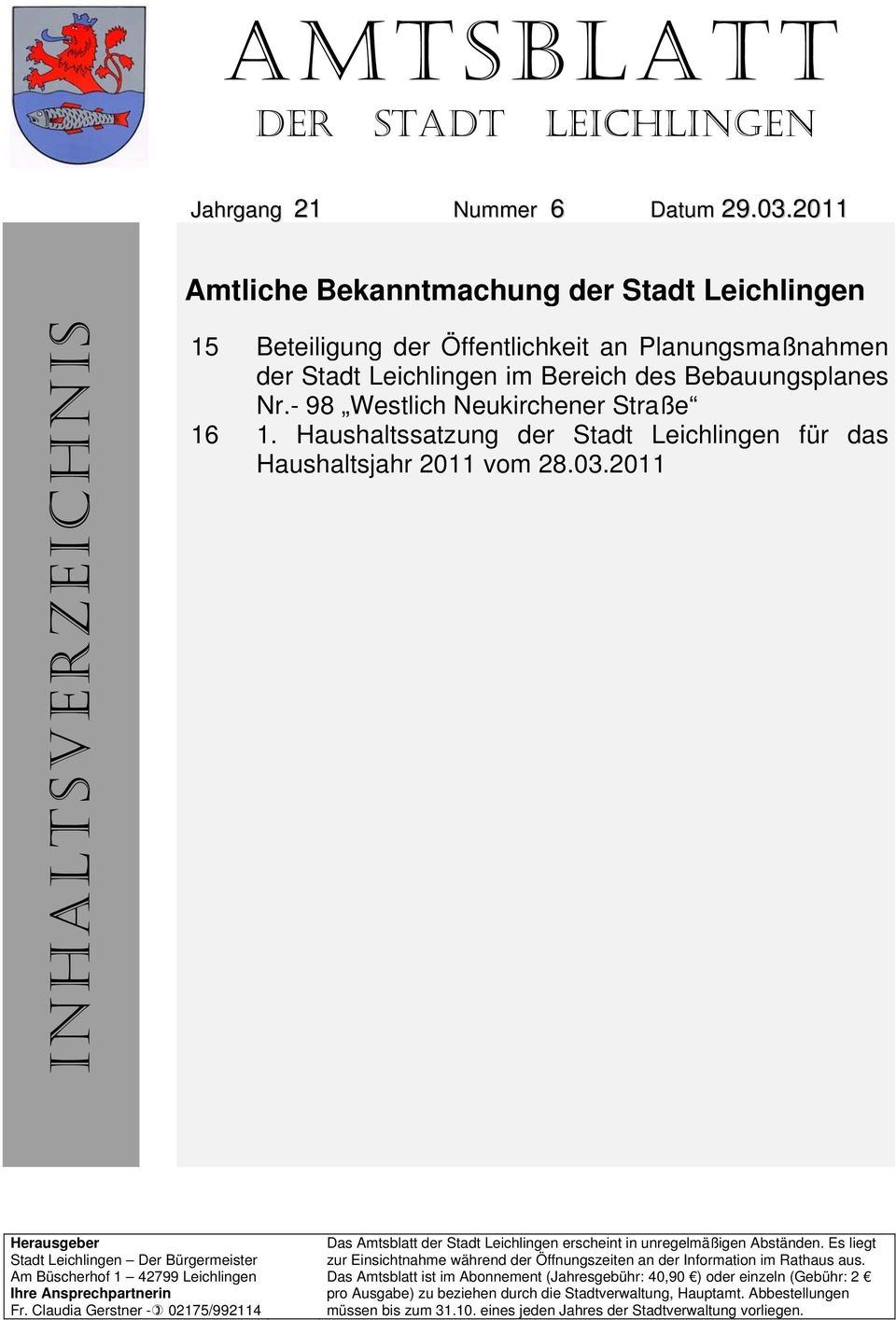 2011 Herausgeber Stadt Leichlingen Der Bürgermeister Am Büscherhof 1 42799 Leichlingen Ihre Ansprechpartnerin Fr.