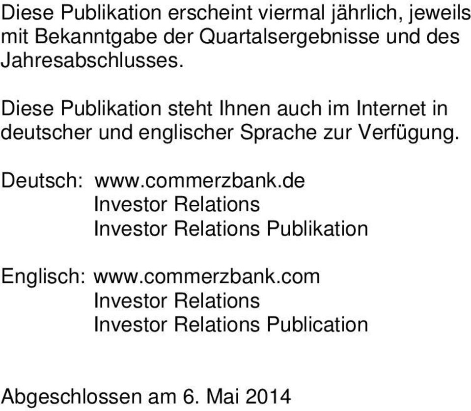 Diese Publikation steht Ihnen auch im Internet in deutscher und englischer Sprache zur Verfügung.