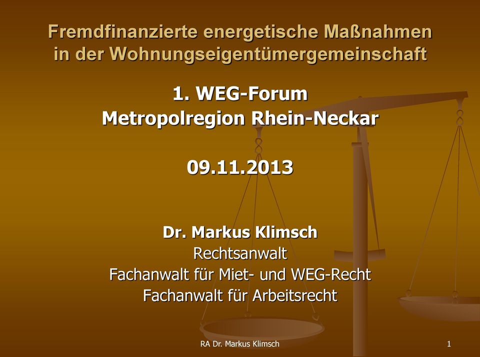 WEG-Forum Metropolregion Rhein-Neckar 09.11.2013 Dr.