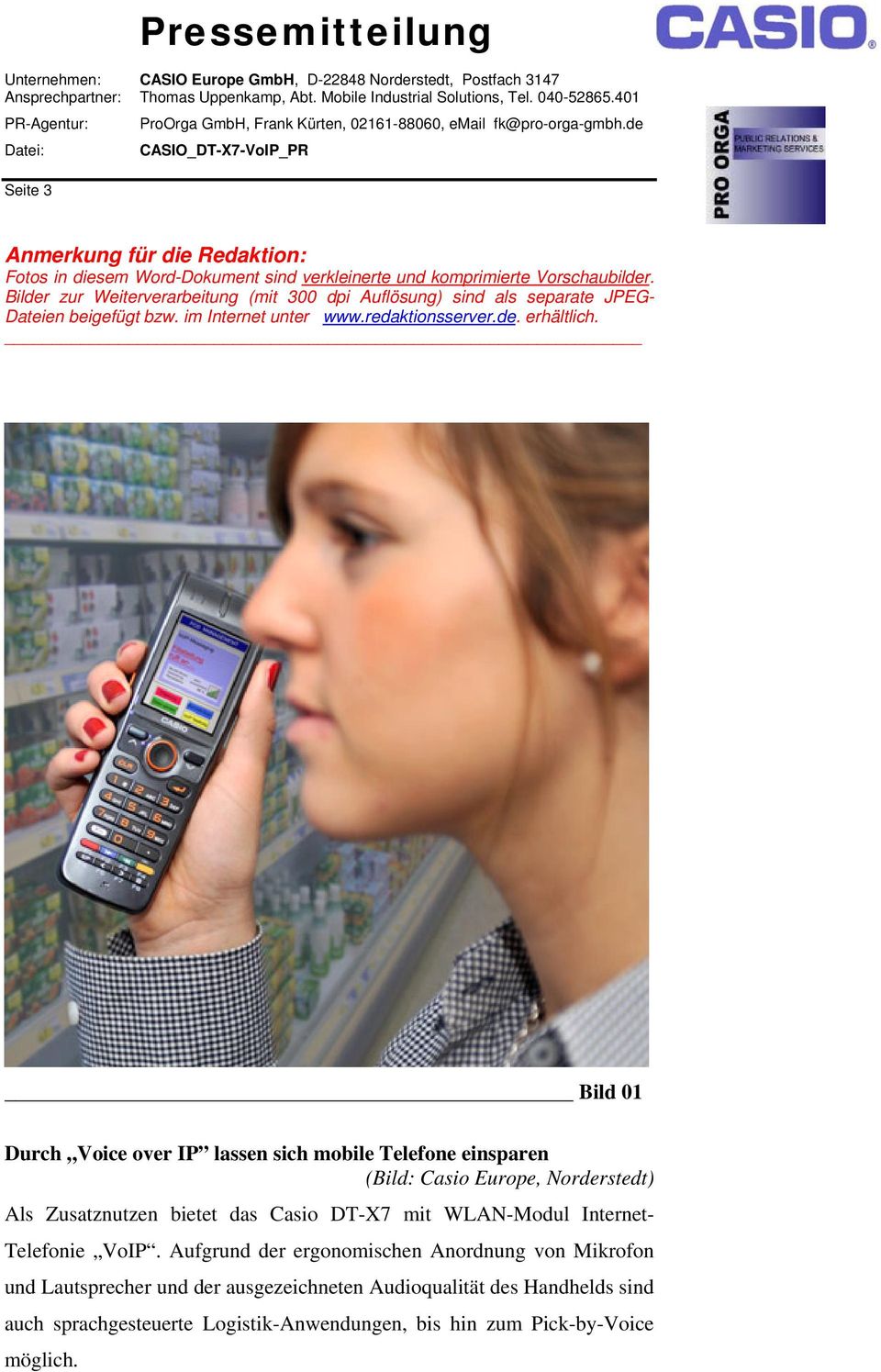 Bild 01 Durch Voice over IP lassen sich mobile Telefone einsparen Als Zusatznutzen bietet das Casio DT-X7 mit WLAN-Modul Internet- Telefonie VoIP.