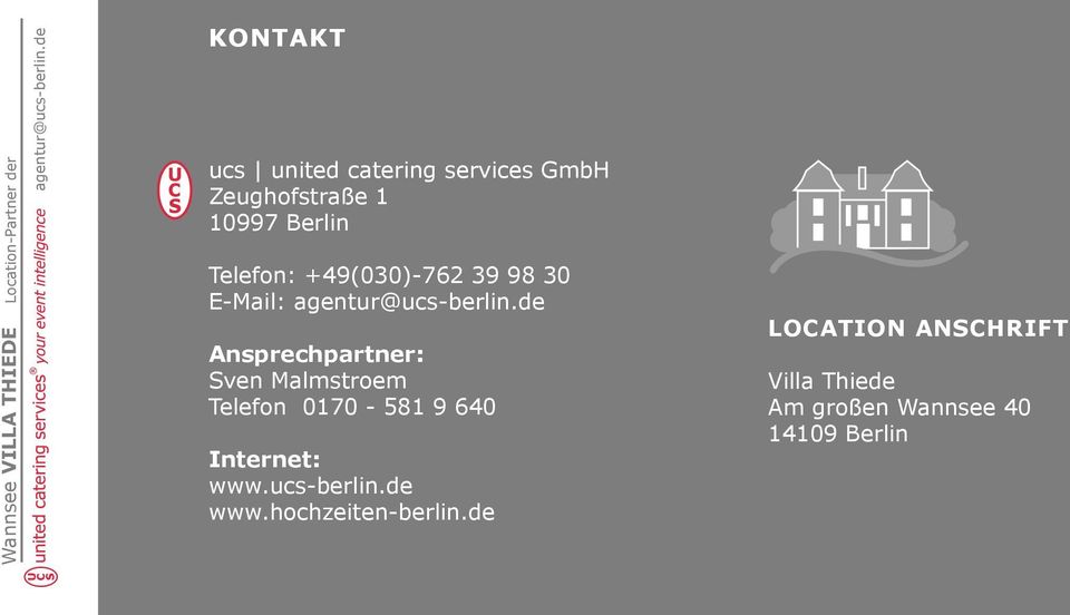 Malmstroem Telefon 0170-581 9 640 Internet: www.ucs-berlin.de www.