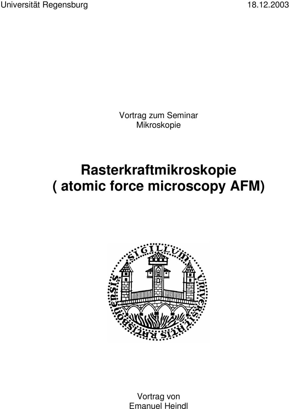 Rasterkraftmikroskopie ( atomic