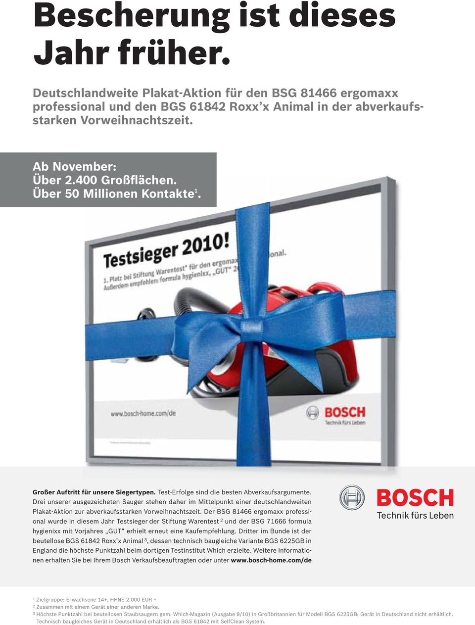 Drei unserer ausgezeicheten Sauger stehen daher im Mittelpunkt einer deutschlandweiten Plakat-Aktion zur abverkaufsstarken Vorweihnachtszeit.