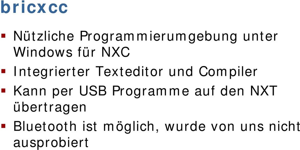 Compiler Kann per USB Programme auf den NXT