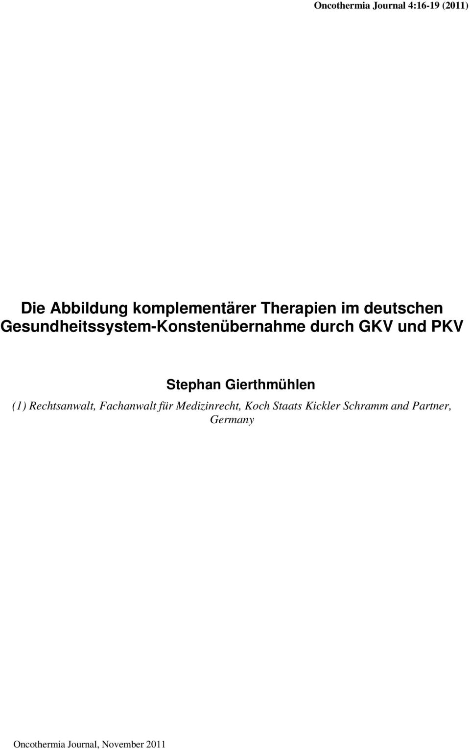 PKV Stephan Gierthmühlen (1) Rechtsanwalt, Fachanwalt für Medizinrecht,