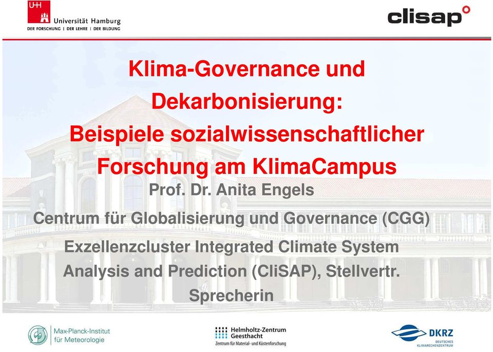 Anita Engels Centrum für Globalisierung und Governance (CGG)