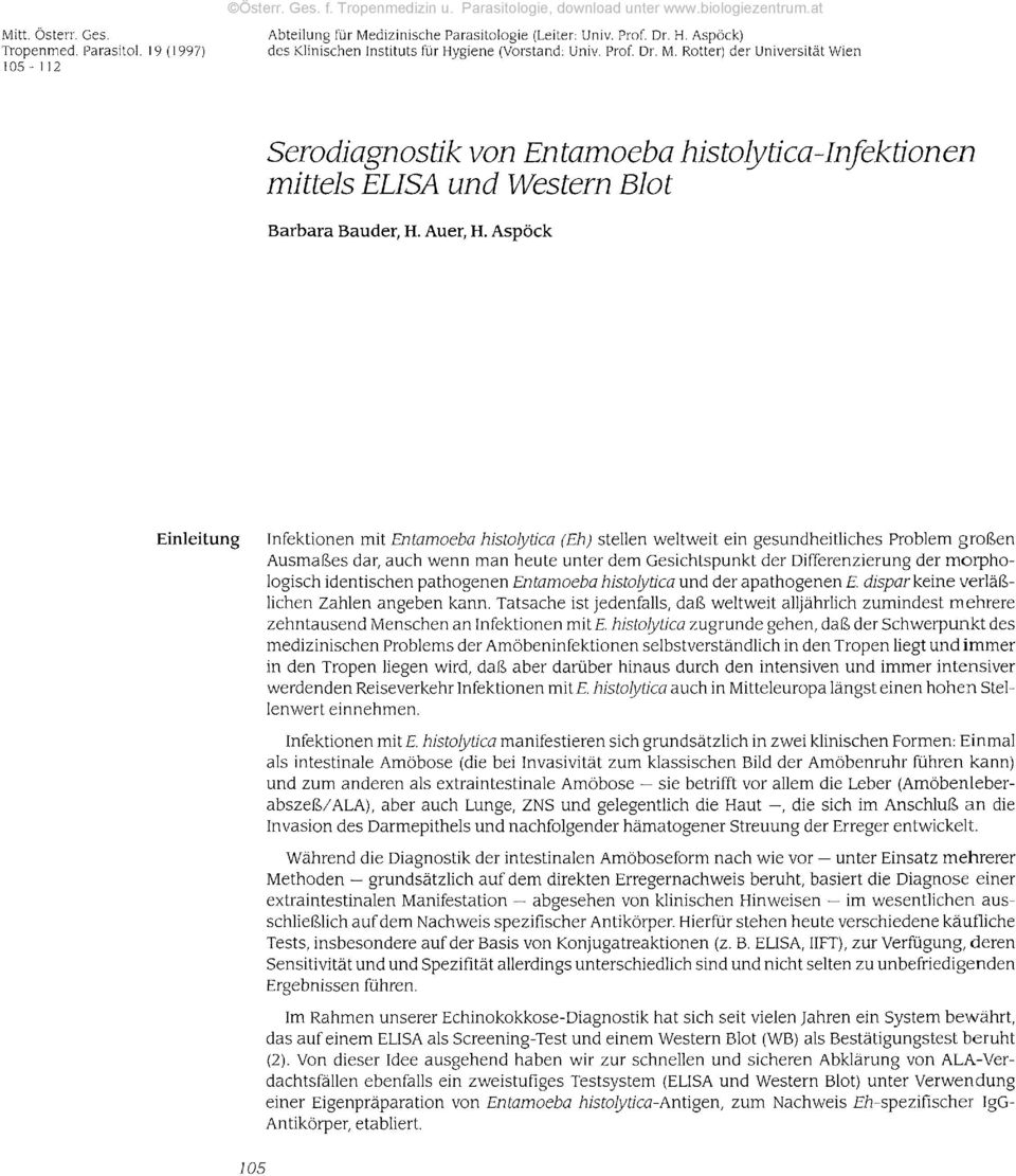 Rotter) der Universität Wien Serodiagnostik von Entamoeba histolytica-infektionen mittels ELISA und Western Blot Barbara Bauder, H. Auer, H.