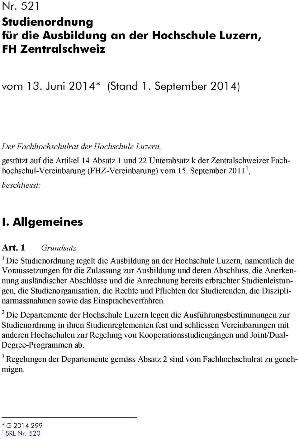 September 0, beschliesst: I. Allgemeines Art.