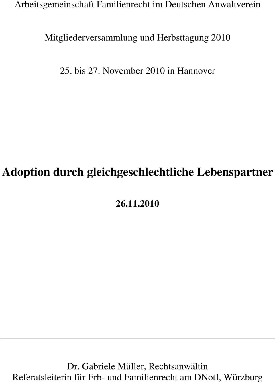 November 2010 in Hannover Adoption durch gleichgeschlechtliche