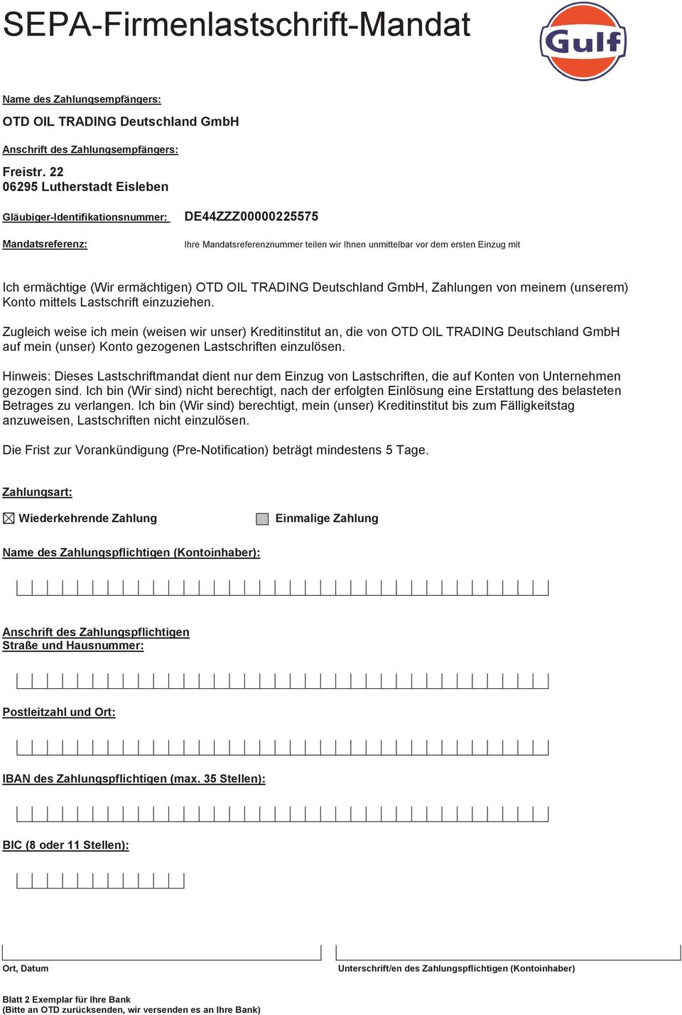 (Wir ermächtigen) OTD OIL TRADING Deutschland GmbH, Zahlungen von meinem (unserem) Konto mittels Lastschrift einzuziehen.