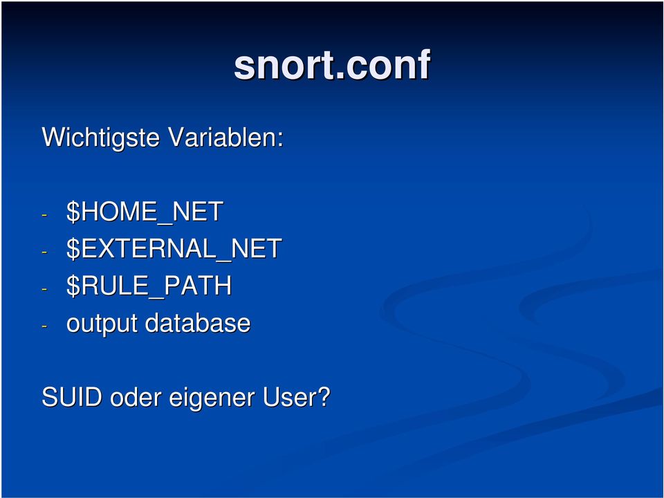 $HOME_NET - $EXTERNAL_NET -
