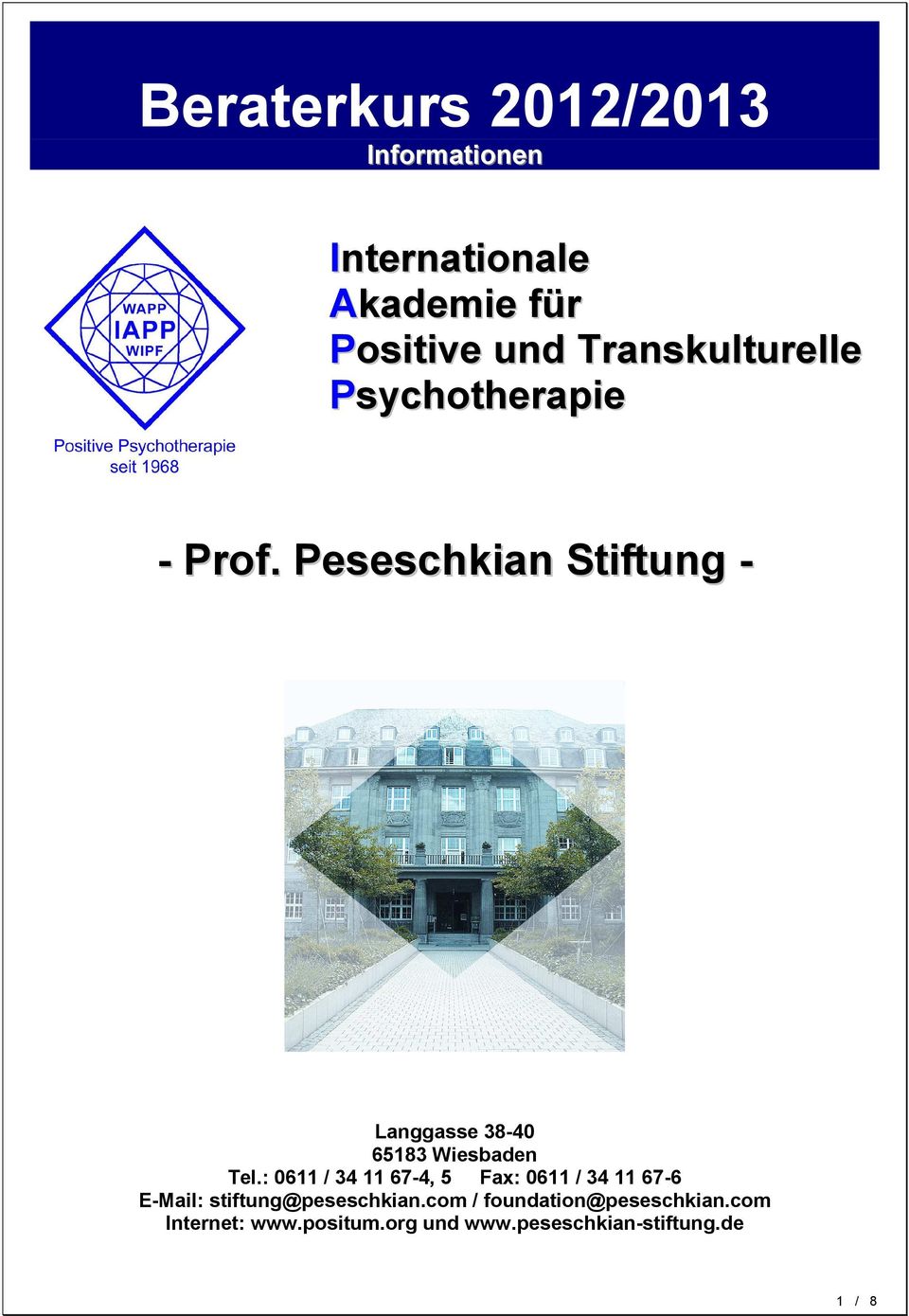 Peseschkian Stiftung - Langgasse 38-40 65183 Wiesbaden Tel.