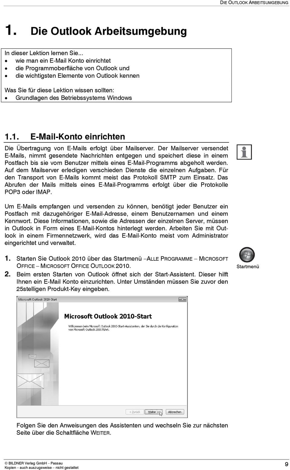 Windows 1.1. E-Mail-Konto einrichten Die Übertragung von E-Mails erfolgt über Mailserver.