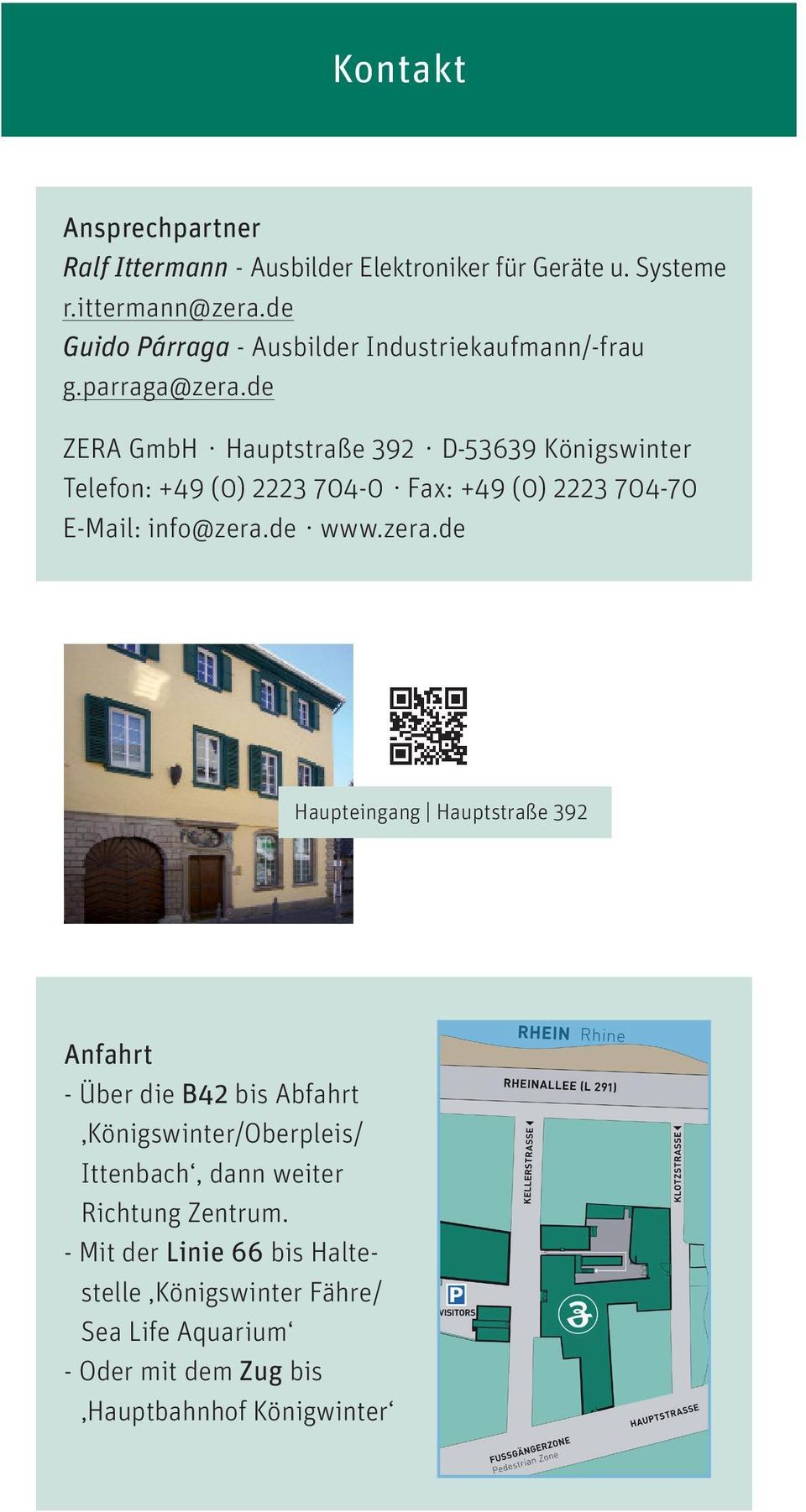 de ZERA GmbH Hauptstraße 392 D-53639 Königswinter Telefon: +49 (0) 2223 704-0 Fax: +49 (0) 2223 704-70 E-Mail: info@zera.
