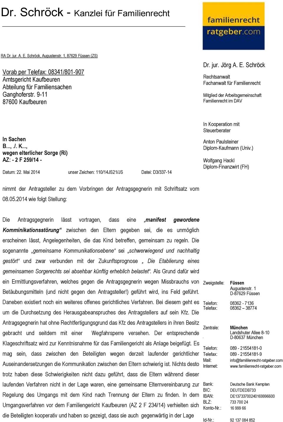 Mai 2014 unser Zeichen: 110/14JS21/JS Datei: D3/337-14 In Kooperation mit Steuerberater Anton Paulsteiner Diplom-Kaufmann (Univ.