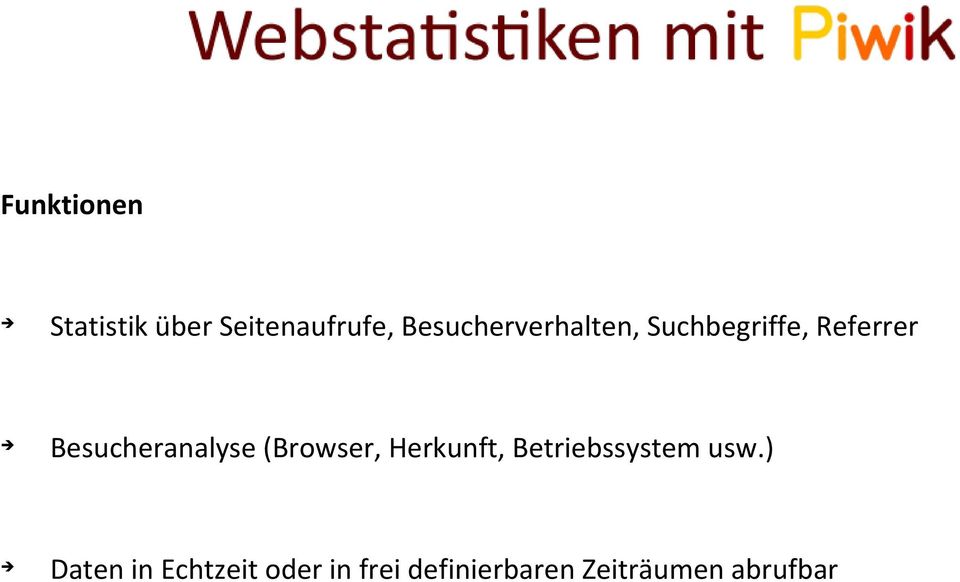 Besucheranalyse (Browser, Herkunft, Betriebssystem