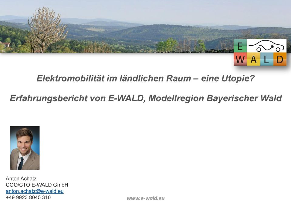 Erfahrungsbericht von E-WALD, Modellregion