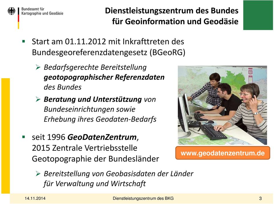 Referenzdaten des Bundes Beratung und Unterstützung von Bundeseinrichtungen sowie Erhebung ihres Geodaten-Bedarfs