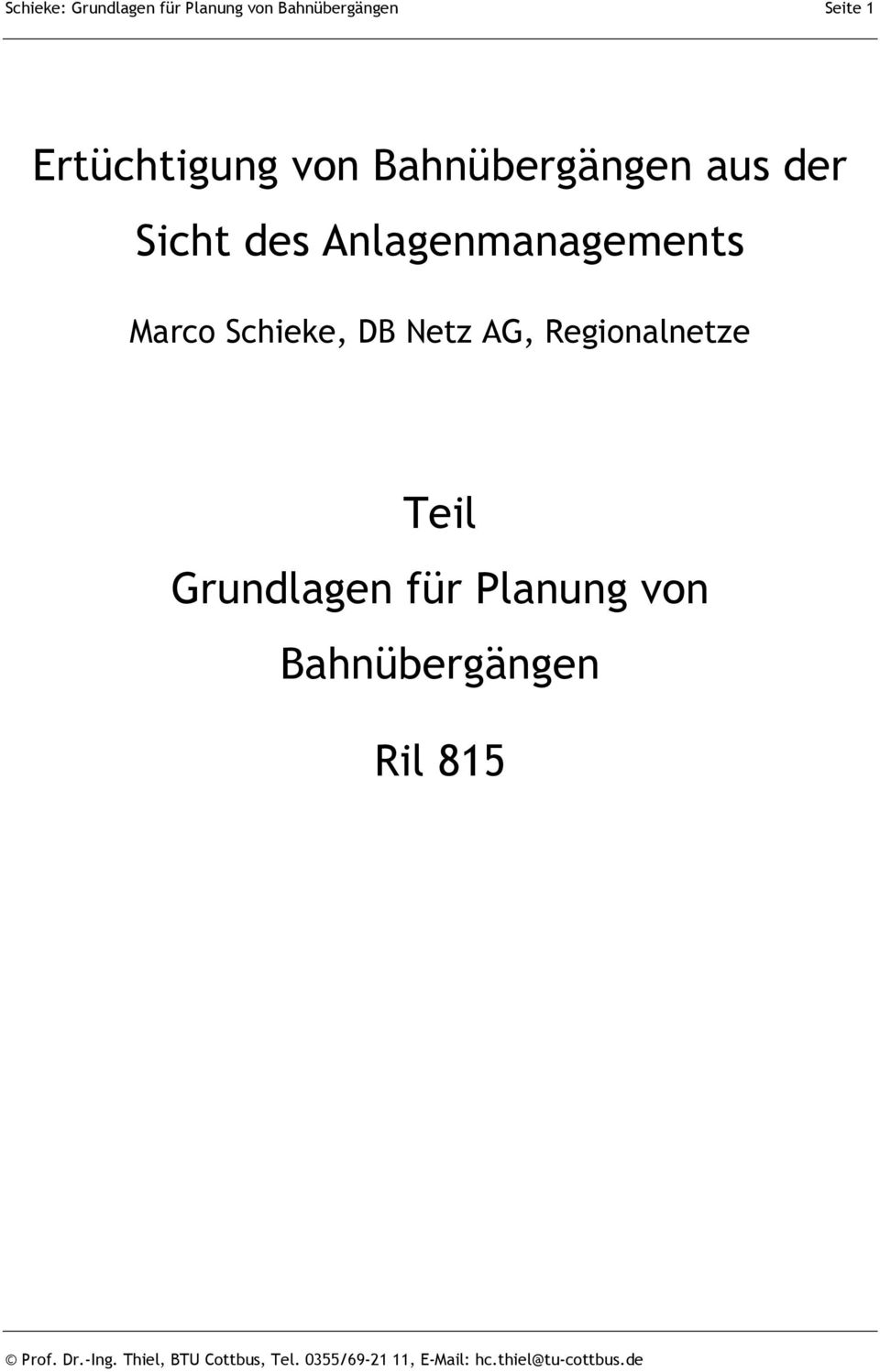 des Anlagenmanagements Marco Schieke, DB Netz AG,