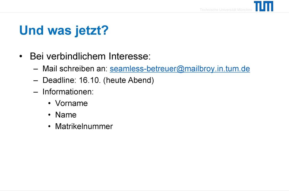 an: seamless-betreuer@mailbroy.in.tum.