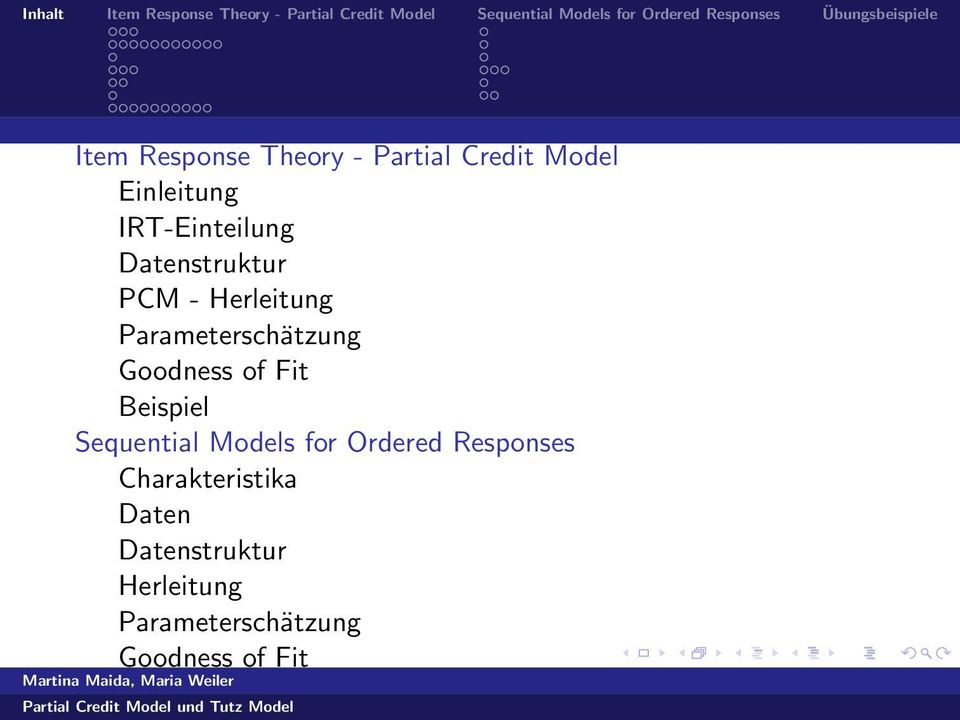 Beispiel Sequential Models for Ordered Responses Charakteristika Daten