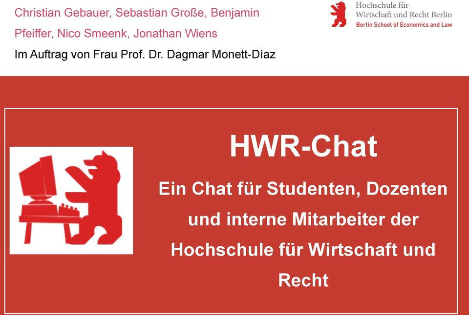 Dagmar Monett-Díaz HWR-Chat Ein Chat für Studenten,