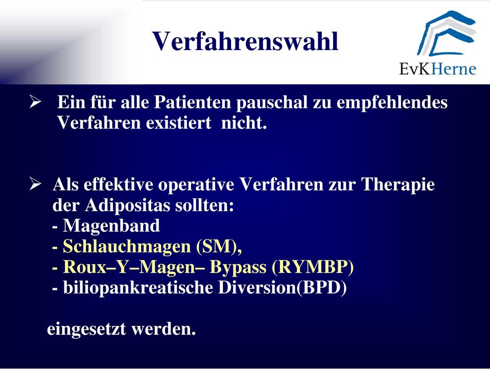 Als effektive operative Verfahren zur Therapie der Adipositas