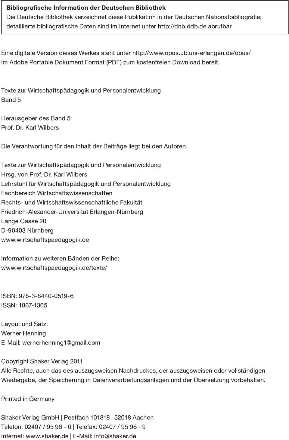 Texte zur Wirtschaftspädagogik und Personalentwicklung Band 5 Herausgeber des Band 5: Prof. Dr.