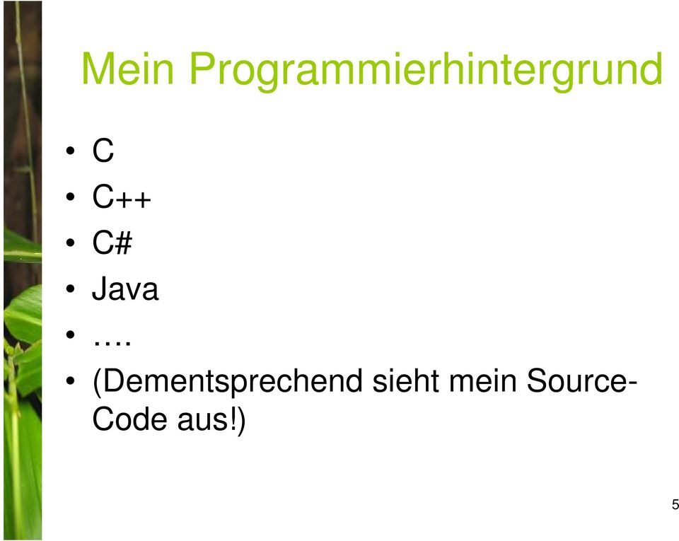 C C++ C# Java.