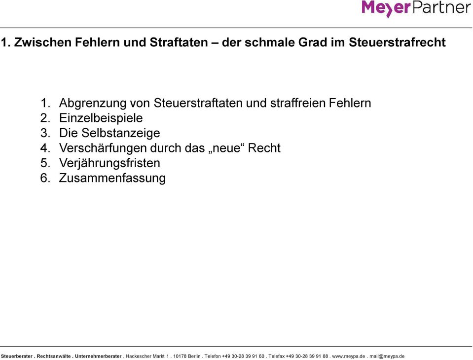 Abgrenzung von Steuerstraftaten und straffreien Fehlern 2.