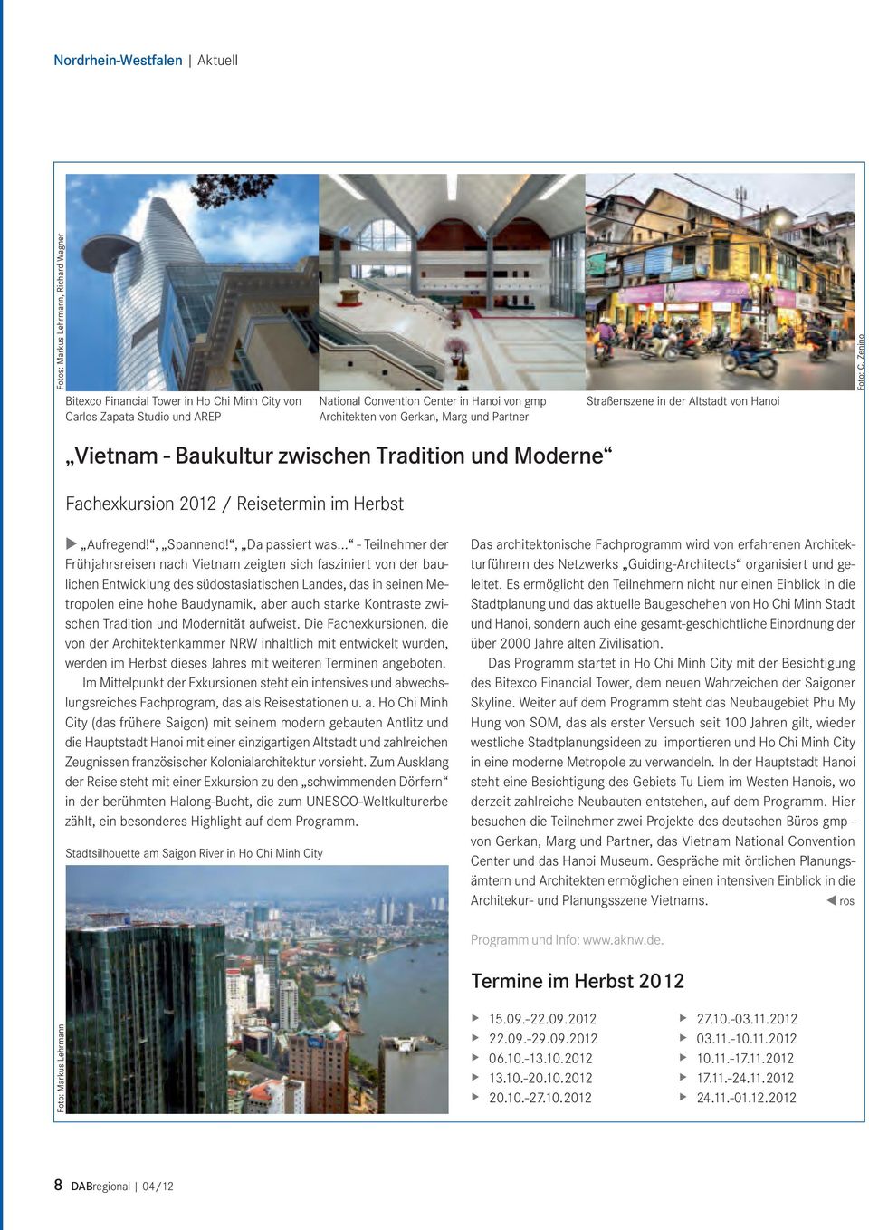 Zenino Vietnam - Baukultur zwischen Tradition und Moderne Fachexkursion 2012 / Reisetermin im Herbst u Aufregend!, Spannend!, Da passiert was.