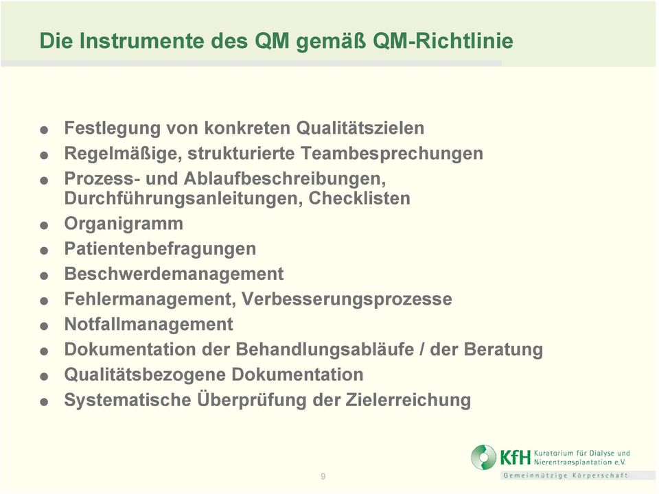 Patientenbefragungen Beschwerdemanagement Fehlermanagement, Verbesserungsprozesse Notfallmanagement