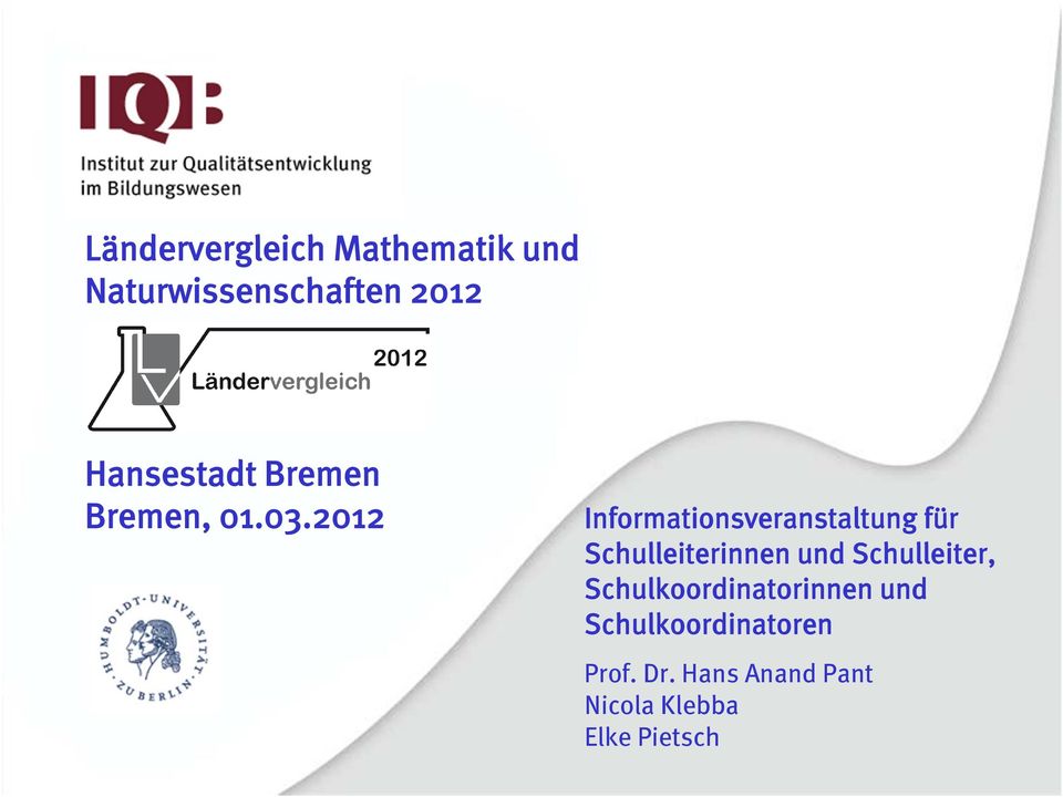 2012 Informationsveranstaltung für Schulleiterinnen und