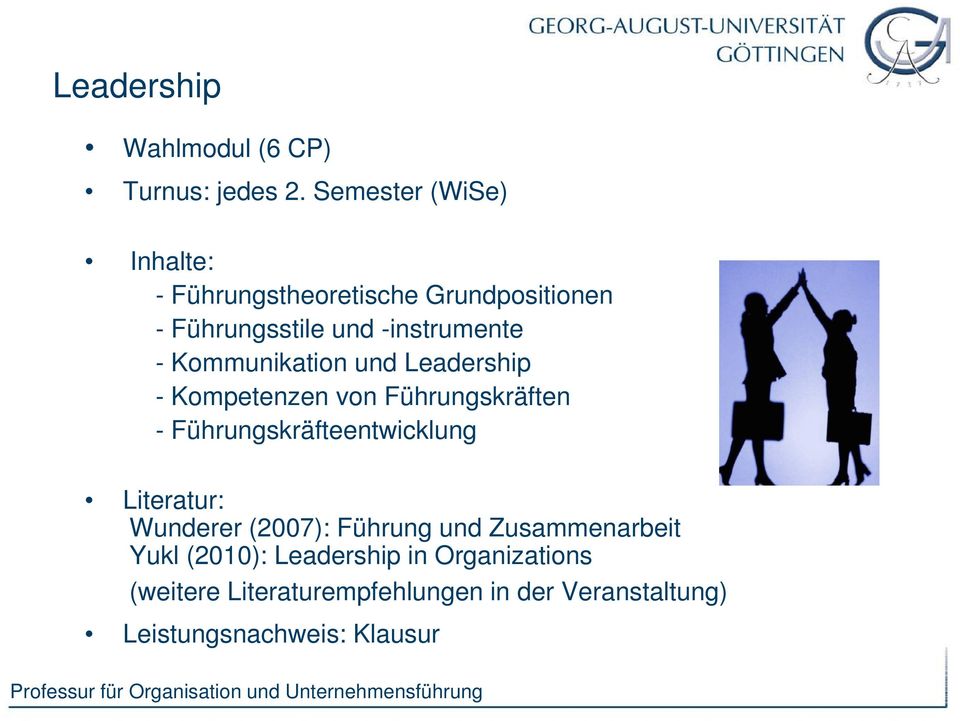 Kommunikation und Leadership - Kompetenzen von Führungskräften - Führungskräfteentwicklung Literatur: